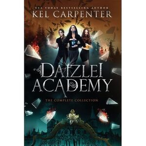 Daizlei Academy: The Complete Series -- Kel Carpenter